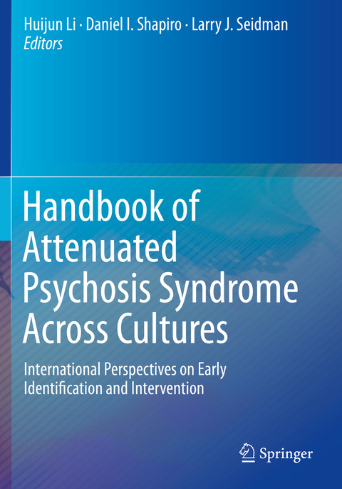 Handbook of Attenuated Psychosis Syndrome Across Cultures - 