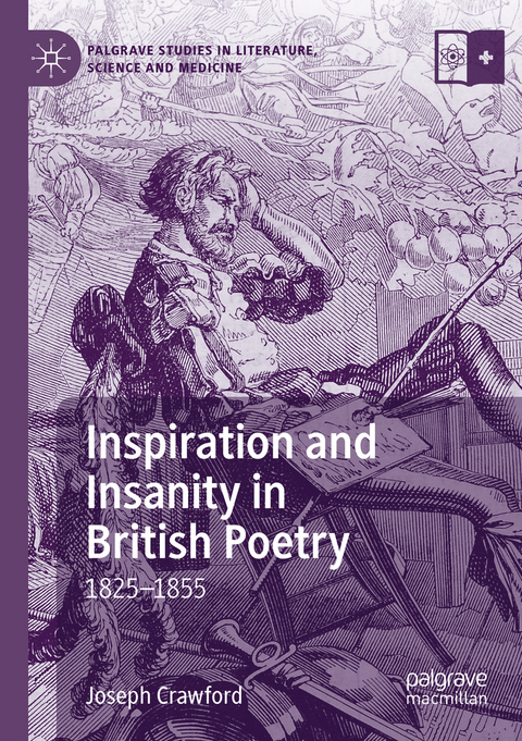 Inspiration and Insanity in British Poetry - Joseph Crawford