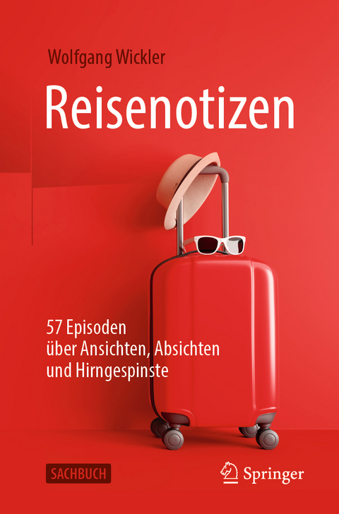 Reisenotizen - Wolfgang Wickler