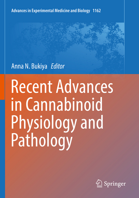 Recent Advances in Cannabinoid Physiology and Pathology - 