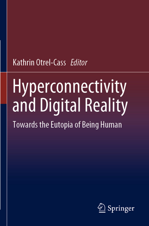 Hyperconnectivity and Digital Reality - 