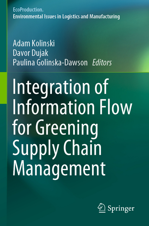 Integration of Information Flow for Greening Supply Chain Management - 
