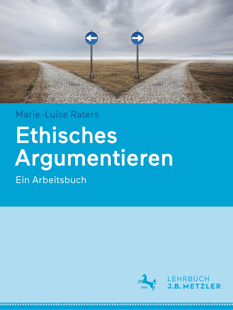 Ethisches Argumentieren - Marie-Luise Raters