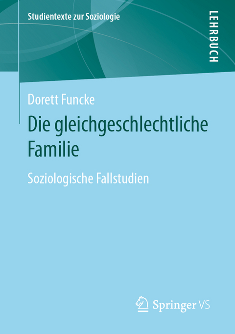 Die gleichgeschlechtliche Familie - Dorett Funcke