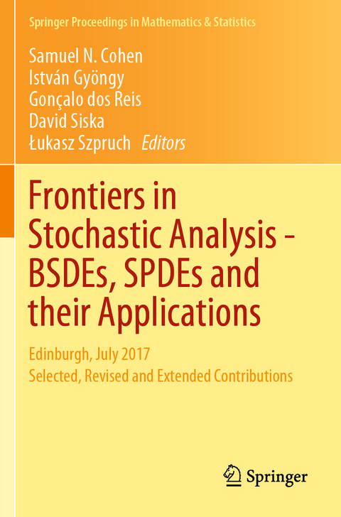 Frontiers in Stochastic Analysis–BSDEs, SPDEs and their Applications - 