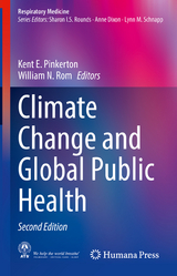 Climate Change and Global Public Health - Pinkerton, Kent E.; Rom, William N.