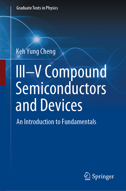 III–V Compound Semiconductors and Devices - Keh Yung Cheng