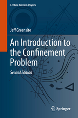 An Introduction to the Confinement Problem - Greensite, Jeff