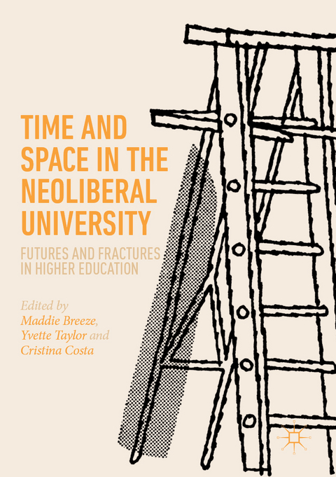 Time and Space in the Neoliberal University - 
