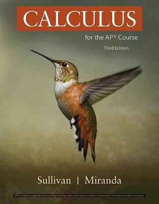 Calculus for the AP® Course - Michael Sullivan, Kathleen Miranda