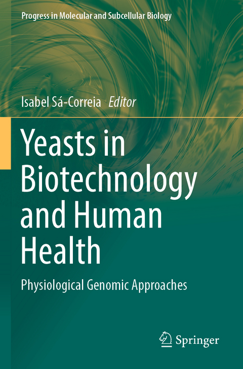 Yeasts in Biotechnology and Human Health - 