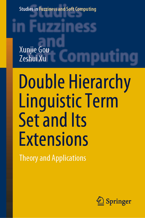 Double Hierarchy Linguistic Term Set and Its Extensions - Xunjie Gou, Zeshui Xu