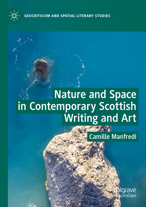 Nature and Space in Contemporary Scottish Writing and Art - Camille Manfredi