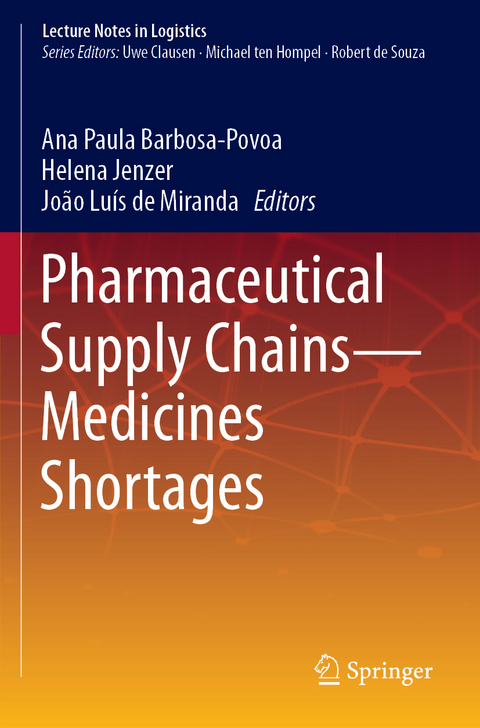 Pharmaceutical Supply Chains - Medicines Shortages - 