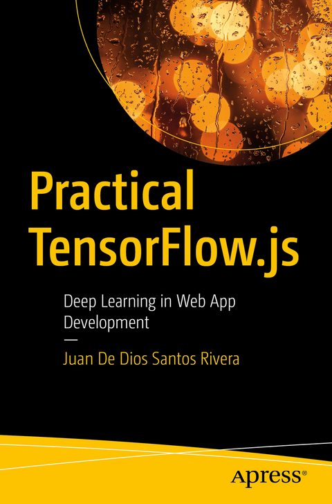 Practical TensorFlow.js - Juan De Dios Santos Rivera