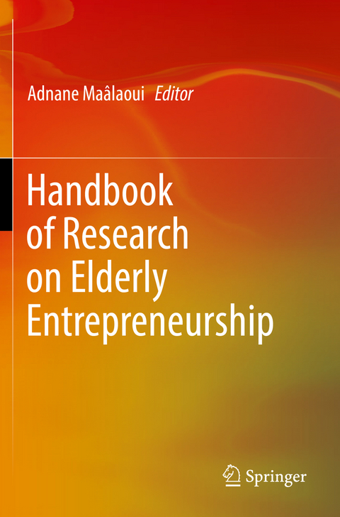 Handbook of Research on Elderly Entrepreneurship - 