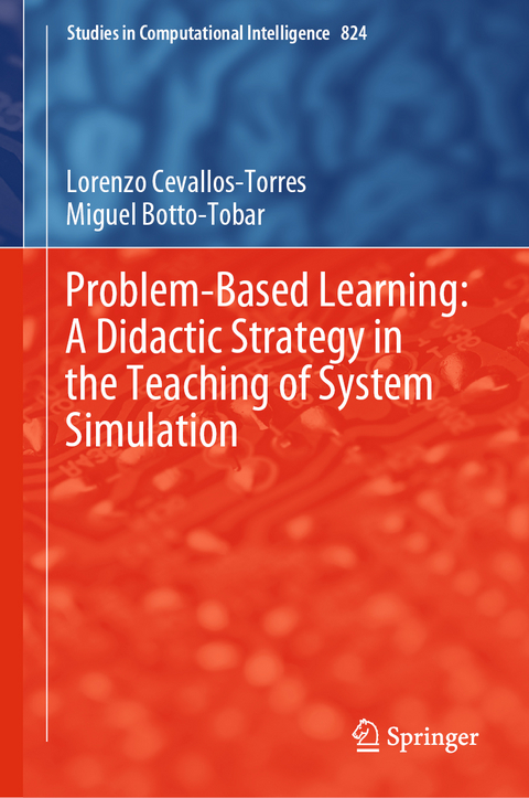 Problem-Based Learning: A Didactic Strategy in the Teaching of System Simulation - Lorenzo Cevallos-Torres, Miguel Botto-Tobar