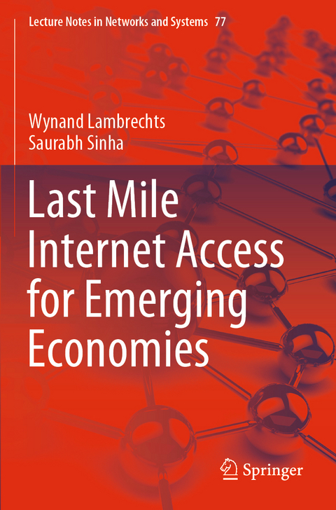 Last Mile Internet Access for Emerging Economies - Wynand Lambrechts, Saurabh Sinha