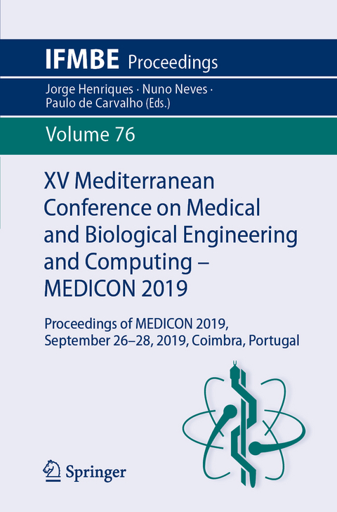 XV Mediterranean Conference on Medical and Biological Engineering and Computing – MEDICON 2019 - 