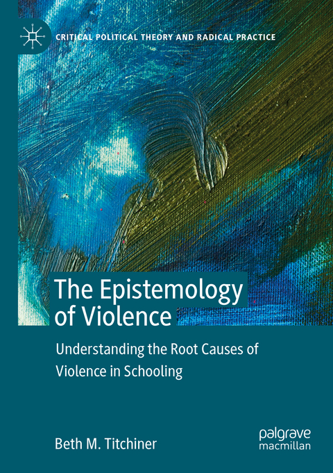 The Epistemology of Violence - Beth M. Titchiner