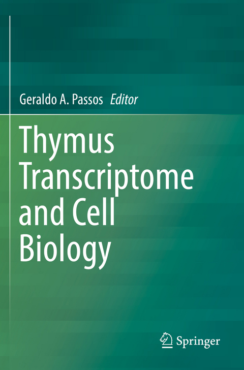 Thymus Transcriptome and Cell Biology - 