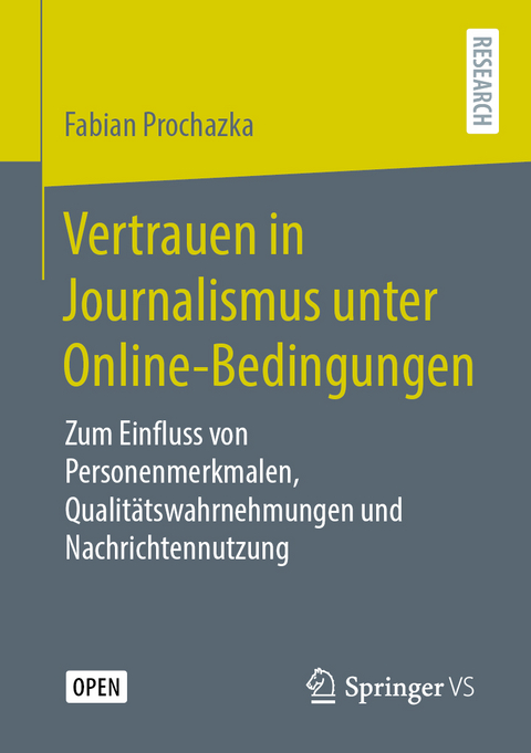 Vertrauen in Journalismus unter Online-Bedingungen - Fabian Prochazka