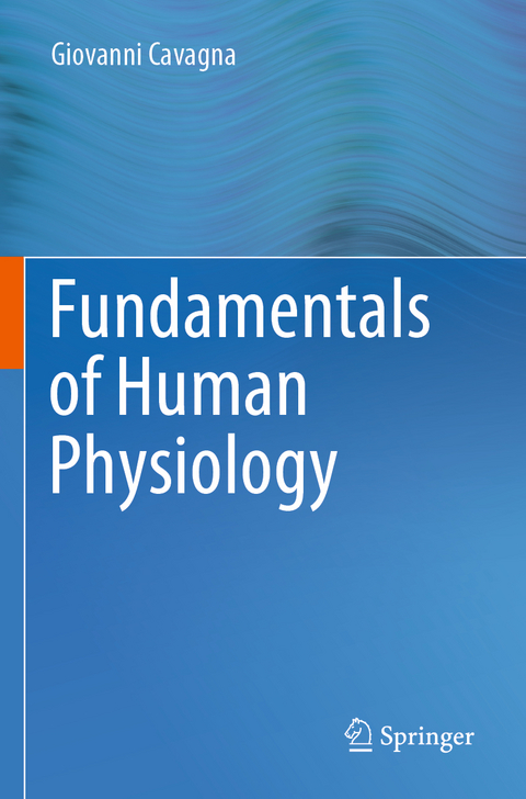 Fundamentals of Human Physiology - Giovanni Cavagna
