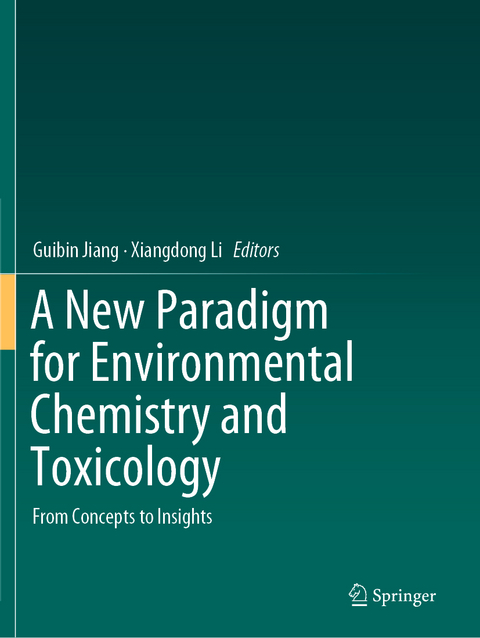 A New Paradigm for Environmental Chemistry and Toxicology - 