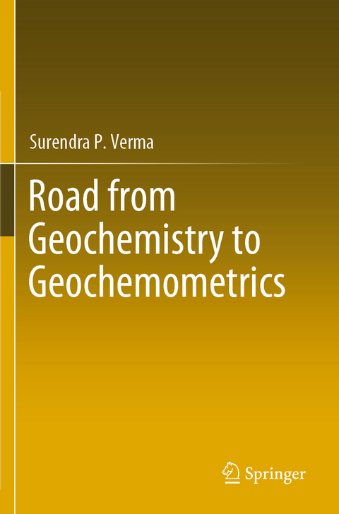 Road from Geochemistry to Geochemometrics - Surendra P. Verma