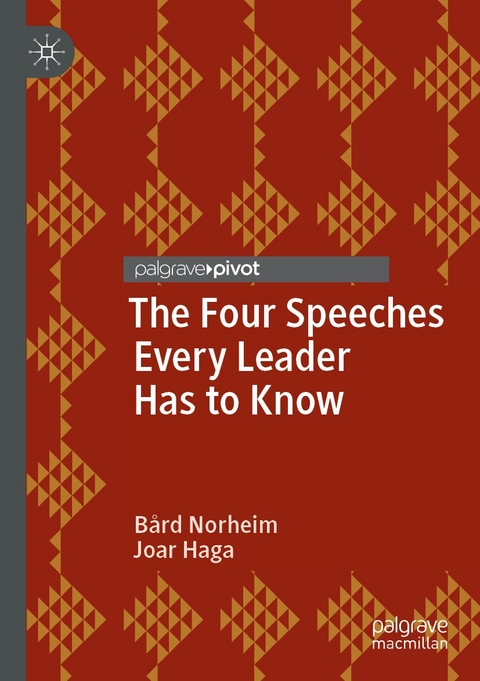 The Four Speeches Every Leader Has to Know - Bård Norheim, Joar Haga