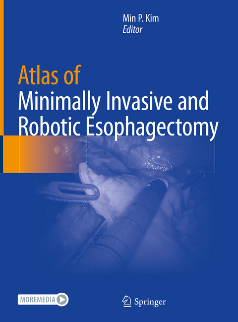 Atlas of Minimally Invasive and Robotic Esophagectomy - 