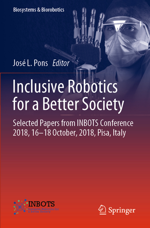 Inclusive Robotics for a Better Society - 