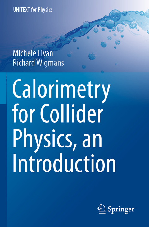 Calorimetry for Collider Physics, an Introduction - Michele Livan, Richard Wigmans