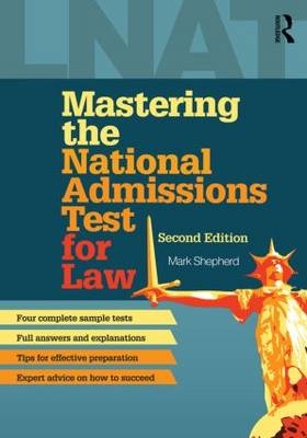 Mastering the National Admissions Test for Law -  Mark Shepherd