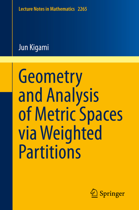 Geometry and Analysis of Metric Spaces via Weighted Partitions - Jun Kigami