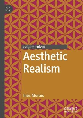 Aesthetic Realism - Inês Morais