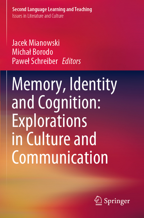 Memory, Identity and Cognition: Explorations in Culture and Communication - 