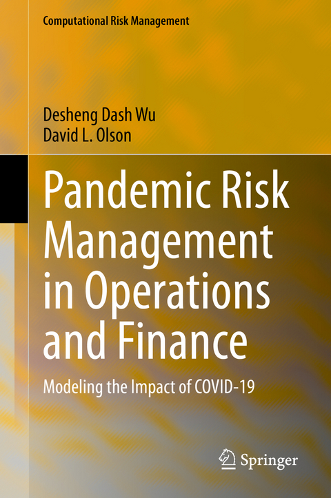 Pandemic Risk Management in Operations and Finance - Desheng Dash Wu, David L. Olson