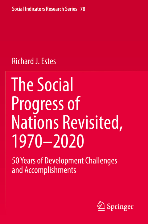 The Social Progress of Nations Revisited, 1970–2020 - Richard J. Estes