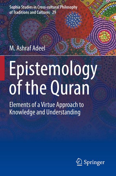 Epistemology of the Quran - M. Ashraf Adeel