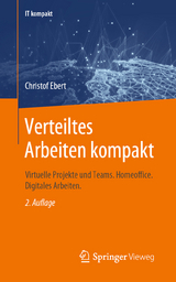 Verteiltes Arbeiten kompakt - Ebert, Christof