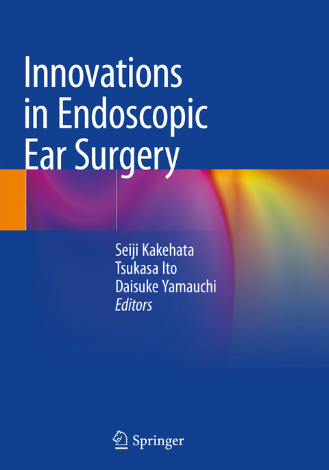 Innovations in Endoscopic Ear Surgery - 