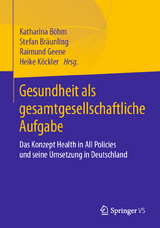 Gesundheit als gesamtgesellschaftliche Aufgabe - 