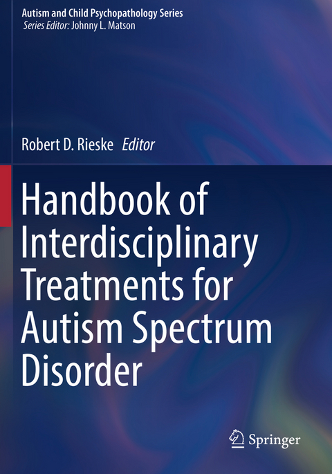 Handbook of Interdisciplinary Treatments for Autism Spectrum Disorder - 