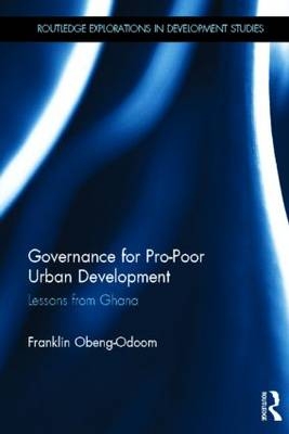 Governance for Pro-Poor Urban Development - Australia) Obeng-Odoom Franklin (University Technology of Sydney