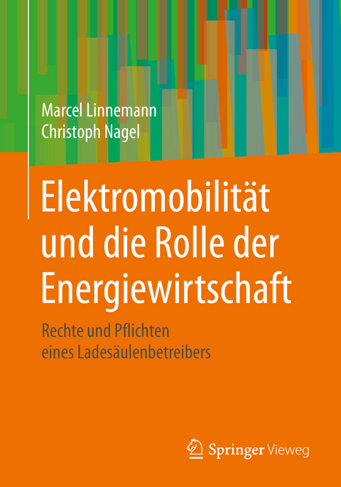 Elektromobilität und die Rolle der Energiewirtschaft - Marcel Linnemann, Christoph Nagel