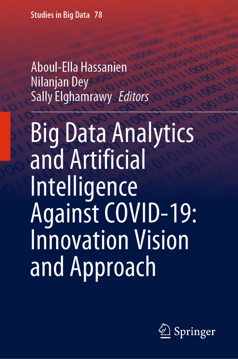 Big Data Analytics and Artificial Intelligence Against COVID-19: Innovation Vision and Approach - 