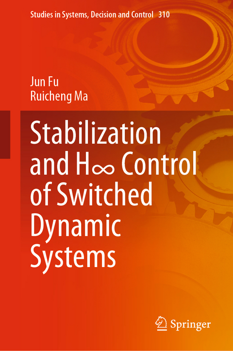 Stabilization and H∞ Control of Switched Dynamic Systems - Jun Fu, Ruicheng Ma