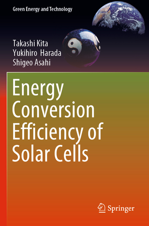 Energy Conversion Efficiency of Solar Cells - Takashi Kita, Yukihiro Harada, Shigeo Asahi