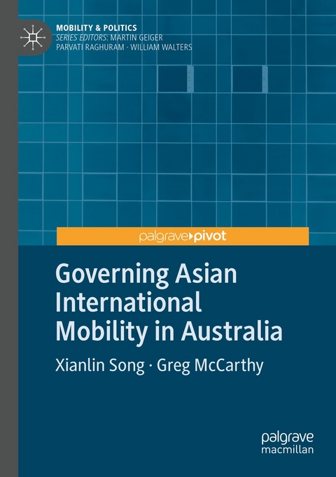 Governing Asian International Mobility in Australia - Xianlin Song, Greg McCarthy